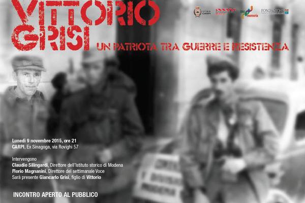 Vittorio Grisi. Un patriota tra guerre e Resistenza