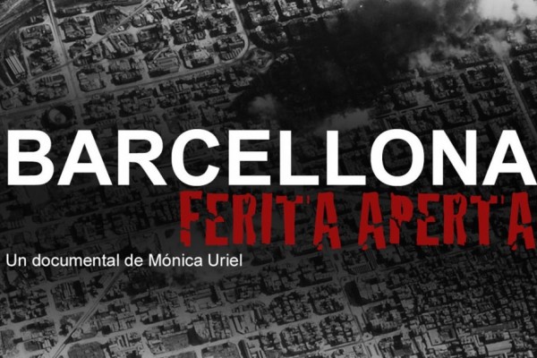 Barcellona ferita aperta, il documentario di Monica Uriel