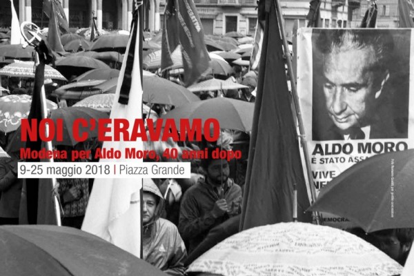 Noi c'eravamo. Modena per Aldo Moro
